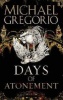 Days of Atonement (Paperback, Open Market - Airside ed) - Michael Gregorio Photo