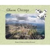 Above Chicago (Board book) - Robert Cameron Photo