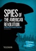 Spies of the American Revolution - An Interactive Espionage Adventure (Paperback) - Elizabeth Raum Photo