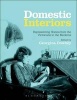 Domestic Interiors - Representing Homes from the Victorians to the Moderns (Paperback, New) - Georgina Downey Photo