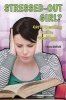 Stressed Out Girl? (Paperback) - Annie Belfield Photo