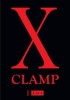 X, Vols 1, 2 & 3 - Includes Vols. 1, 2 & 3 (Paperback, 3-in1 ed) - Clamp Photo