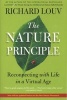 The Nature Principle - Reconnecting with Life in a Virtual Age (Paperback) - Richard Louv Photo