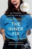 The Inner Fix - Be Stronger, Happier and Braver (Paperback) - Persia Lawson Photo