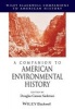 A Companion to American Environmental History (Paperback) - Douglas Cazaux Sackman Photo