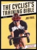 The Cyclist's Training Bible (Paperback, 4th New edition) - Joe Friel Photo