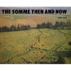 The Somme - Then and Now (Hardcover, 2nd Revised edition) - John Giles Photo