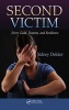 Second Victim - Error, Guilt, Trauma, and Resilience (Paperback, New) - Sidney Dekker Photo