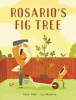 Rosario's Fig Tree (Hardcover) - Charis Wahl Photo