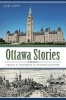 Ottawa Stories - Trials & Triumphs in Bytown History (Paperback) - Cliff Scott Photo