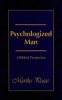 Psychologized Man - A Biblical Perspective (Paperback) - Martha Peace Photo