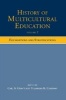 History of Multicultural Education, v. 2: Foundations and Stratifications (Hardcover) - Carl A Grant Photo