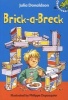 Brick-a-Breck (Paperback) - Julia Donaldson Photo