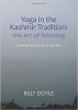 Yoga in the Kashmir Tradition - The Art of Listening (Paperback) - Billy Doyle Photo