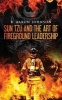 Sun Tzu and the Art of Fireground Leadership (Paperback) - B Aaron Johnson Photo