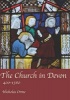 The Church in Devon - 400 to 1560 (Paperback) - Nicholas Orme Photo