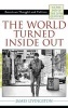 The World Turned Inside Out - American Thought and Culture at the End of the 20th Century (Hardcover) - James Livingston Photo