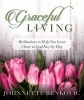 Graceful Living - Meditations to Help You Grow Closer to God Day by Day (Paperback) - Johnnette Benkovic Photo