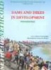 Dams and Dikes in Development - Proceedings of the Symposium, World Water Day, 22 March 2001 (Hardcover) - Hans van Duivendijk Photo