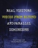 Real Visitors, Voices from Beyond, and Parallel Dimensions (Paperback) - Brad Steiger Photo