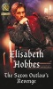 The Saxon Outlaw's Revenge (Paperback) - Elisabeth Hobbes Photo