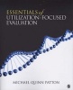 Essentials of Utilization-Focused Evaluation - A Primer (Paperback, New) - Michael Quinn Patton Photo