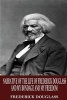 Narrative of the Life of  and My Bondage and My Freedom (Paperback) - Frederick Douglass Photo