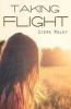 Taking Flight (Paperback) - Siera Maley Photo