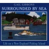 Surrounded by Sea - Life on a New England Fishing Island (Hardcover, Library binding) - Gail Gibbons Photo