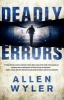 Deadly Errors (Paperback, New edition) - Allen Wyler Photo