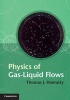 Physics of Gas-Liquid Flows (Hardcover, New) - Thomas J Hanratty Photo