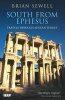 South from Ephesus - Travels Through Aegean Turkey (Paperback) - Brian Sewell Photo