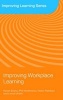 Improving Workplace Learning (Paperback, New Ed) - Karen Evans Photo