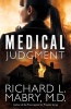 Medical Judgment (Paperback) - Richard L Mabry M D Photo