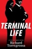 Terminal Life - A Suited Hero Novel (Hardcover) - Richard Torregrossa Photo