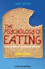 The Psychology of Eating - From Healthy to Disordered Behavior (Paperback, 2nd Revised edition) - Jane Ogden Photo