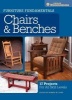 Furniture Fundamentals - Making Chairs & Benches - 18 Easy-to-Build Projects for Every Space in Your Home (Paperback) - Popular Woodworking Editors Photo