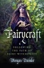 Fairycraft - Following the Path of Fairy Witchcraft (Paperback) - Morgan Daimler Photo