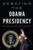 Debating the Obama Presidency (Paperback) - Steven E Schier Photo