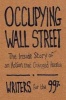 Occupying Wall Street - The Inside Story of an Action That Changed America (Paperback) - Writers for the 99 Photo