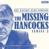 The Missing Hancocks, Series 2 - Five New Recordings of Classic 'Lost' Scripts (Standard format, CD, A&M) - Ray Galton Photo