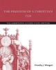 The Freedom of a Christian, 1520 - The Annotated Luther Study Edition (Paperback, annotated edition) - Martin Luther Photo