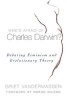 Who's Afraid of Charles Darwin? - Debating Feminism and Evolutionary Theory (Paperback, New) - Griet Vandermassen Photo