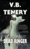 Dead Ringer (Paperback) - V B Tenery Photo