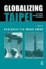 Globalizing Taipei - The Political Economy of Spatial Development (Hardcover) - Reginald Kwok Photo