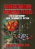 Understanding Medicinal Plants - Their Chemistry and Therapeutic Action (Hardcover) - Bryan Hanson Photo