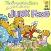 Berenstain Bears and Too Much Junk Food (Hardcover, Turtleback Scho) - Stan And Jan Berenstain Berenstain Photo