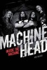 Machine Head - Inside The Machine (Paperback) - Joel McIver Photo