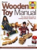 Wooden Toy Manual - The Step-by-Step Guide to Creating Timeless Wooden Toys (Hardcover) - Richard E Blizzard Photo