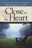 Close to the Heart - A Practical Approach to Personal Prayer (Paperback, First Edition,) - Margaret Silf Photo